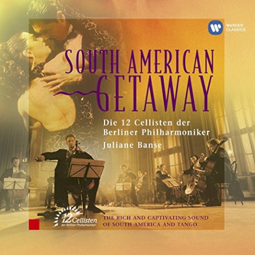 South American Getaway: The Rich and Captivating Sound of South America and Tango