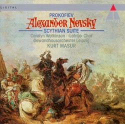 Alexander Nevsky / Scythian Suite by Prokofiev ;   Carolyn Watkinson ,   Latvija Choir ,   Gewandhausorchester Leipzig ,   Kurt Masur