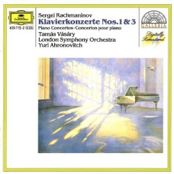 Piano Concertos Nos. 1, 3 by Sergei Rachmaninov ;   Tamás Vásáry ,   London Symphony Orchestra ,   Yuri Ahronovitch