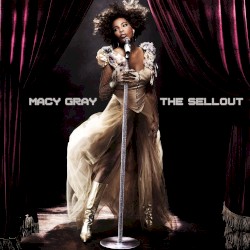 The Sellout by Macy Gray