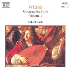 Sonatas for Lute, Volume 1 by Sylvius Leopold Weiss ;   Robert Barto