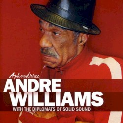Aphrodisiac by Andre Williams  With   The Diplomats of Solid Sound