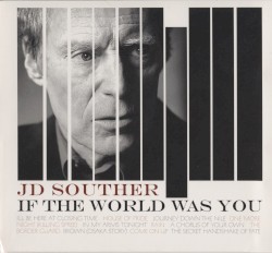 If the World Was You by J.D. Souther