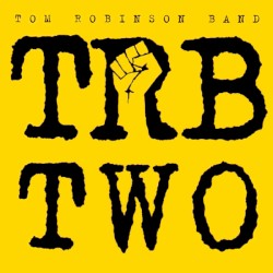 TRB Two by Tom Robinson Band