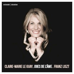 Joies de l’âme by Franz Liszt ;   Claire‐Marie Le Guay