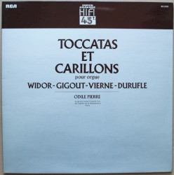 Toccatas et carillons pour orgue by Widor ,   Gigout ,   Vierne ,   Duruflé ;   Odile Pierre