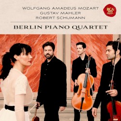 Wolfgang Amadeus Mozart / Gustav Mahler / Robert Schumann by Wolfgang Amadeus Mozart ,   Gustav Mahler ,   Robert Schumann ;   Berlin Piano Quartet