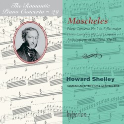 The Romantic Piano Concerto, Volume 29: Piano Concerto no. 2 in E-flat major / Piano Concerto no. 3 in G minor / Anticipations of Scotland, op. 75 by Ignaz Moscheles ;   Tasmanian Symphony Orchestra ,   Howard Shelley