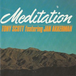 Meditation by Tony Scott  featuring   Jan Akkerman