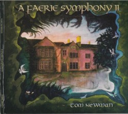 A Faerie Symphony II by Tom Newman