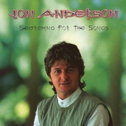 Searching for the Songs by Jon Anderson