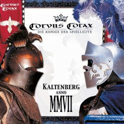 Kaltenberg anno MMVII by Corvus Corax