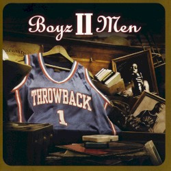 Throwback by Boyz II Men
