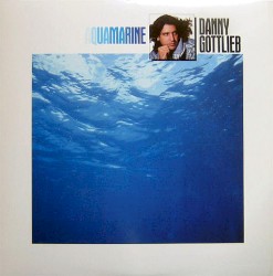Aquamarine by Danny Gottlieb
