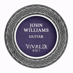 Vivaldi, etc.! by Vivaldi ;   John Williams