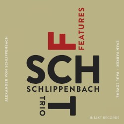 Features by Schlippenbach Trio