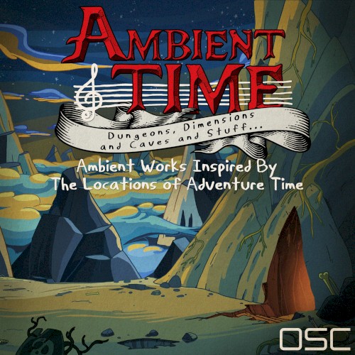 Ambient Time: Dungeons, Dimensions and Caves and Stuff...