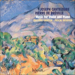 Music For Violin And Piano by Joseph Canteloube ,   Pierre De Bréville ;   Pascal Devoyon ,   Philippe Graffin