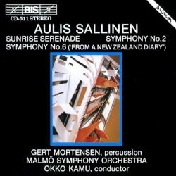 Sunrise Serenade / Symphony no. 2 / Symphony no. 6 "From a New Zealand Diary" by Aulis Sallinen ;   Gert Mortensen ,   Malmö Symphony Orchestra ,   Okko Kamu