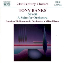 Seven: A Suite for Orchestra by Tony Banks