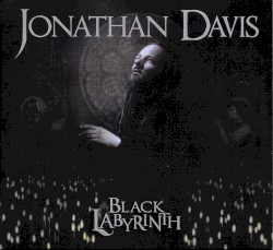 Black Labyrinth by Jonathan Davis