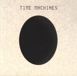 Time Machines by Time Machines
