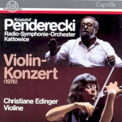 Violin-Konzert by Krzysztof Penderecki ;   Krzysztof Penderecki ,   Radio-Symphonie-Orchester Kattowice ,   Christiane Edinger
