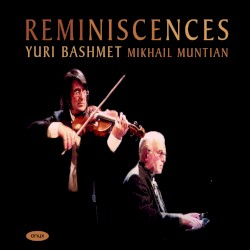 Reminiscences by Yuri Bashmet ,   Mikhail Muntian