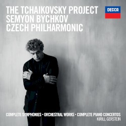 The Tchaikovsky Project: Complete Symphonies and Piano Concertos by Tchaikovsky ;   Semyon Bychokov ,   Czech Philharmonic ,   Kirill Gerstein