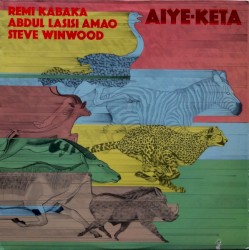 Aiye-Keta by Remi Kabaka ,   Abdul Lasisi Amao  &   Steve Winwood