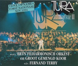Tura in Symfonie II by Tura  m.m.v.   BRTN Filharmonisch Orkest  en   Groot Gemengd Koor  o.l.v.   Fernand Terby
