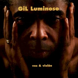 Gil Luminoso by Gilberto Gil