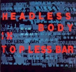 Headless Body in Topless Bar by Die Haut