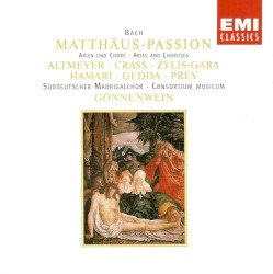 Matthew Passion Arias and Choruses by Bach ;   Consortium Musicum ,   Wolfgang Gönnenwein