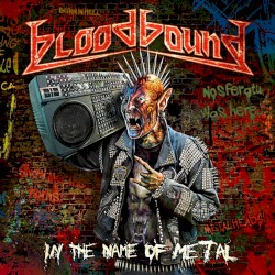 In the Name of Metal by Bloodbound
