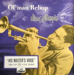 Ol' Man Rebop by Dizzy Gillespie and His Orchestra