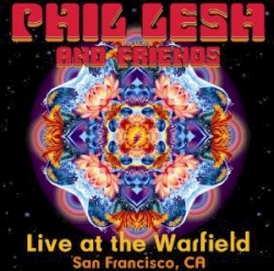Live at the Warfield Theater by Phil Lesh & Friends