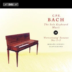 The Solo Keyboard Music, Volume 26 by C.P.E. Bach ;   Miklós Spányi