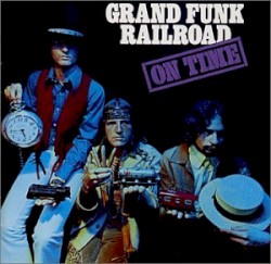 On Time by Grand Funk Railroad