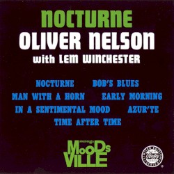 Nocturne by Oliver Nelson  with   Lem Winchester