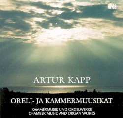 Oreli- ja kammermuusikat by Artur Kapp