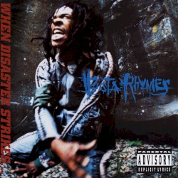 When Disaster Strikes… by Busta Rhymes