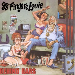 Behind Bars by 88 Fingers Louie