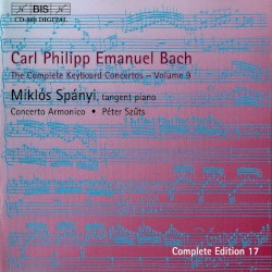 The Complete Keyboard Concertos, Volume 9 by Carl Philipp Emanuel Bach ;   Miklós Spányi ,   Concerto Armonico ,   Péter Szűts