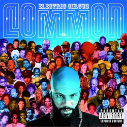 Electric Circus by Common