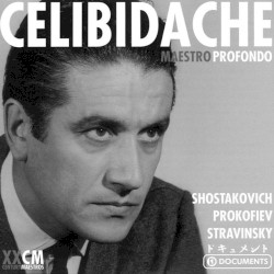 Maestro profondo by Shostakovich ,   Prokofiev ,   Stravinsky ;   Celibidache