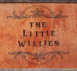 The Little Willies by The Little Willies