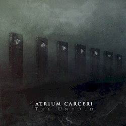 The Untold by Atrium Carceri