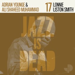 Lonnie Liston Smith JID017 by Lonnie Liston Smith ,   Adrian Younge  &   Ali Shaheed Muhammad