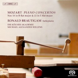 Piano Concertos nos. 18 in B-flat major / 22 in E-flat major by Mozart ;   Ronald Brautigam ,   Die Kölner Akademie ,   Michael Alexander Willens